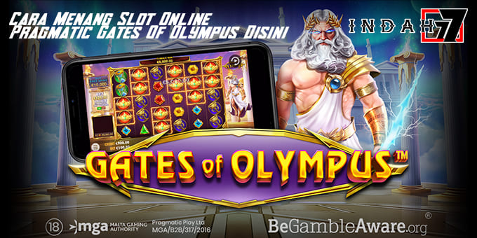 Cara Menang Slot Online Pragmatic Gates Of Olympus Disini!